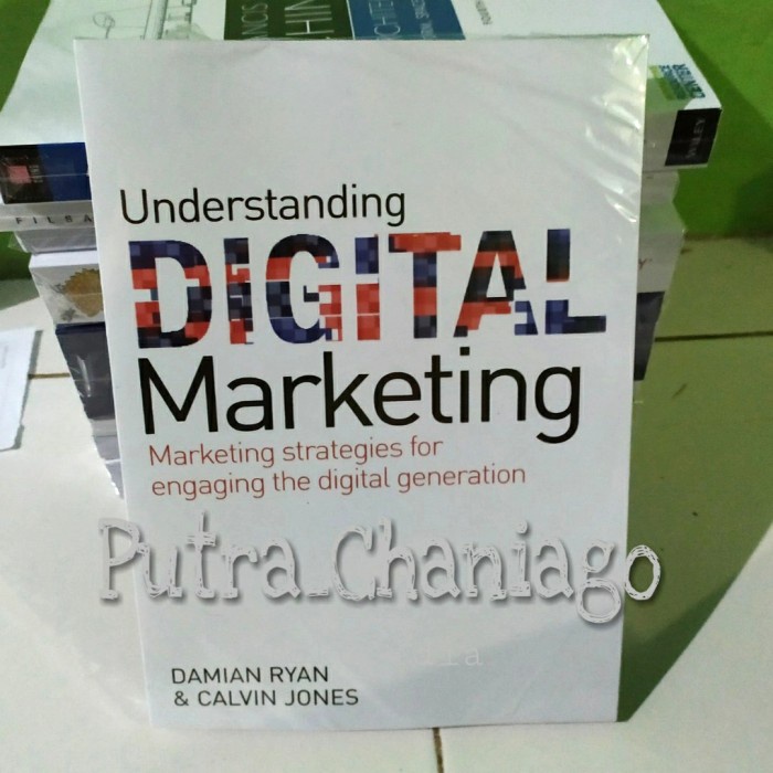 Memahami Digital Marketing Ryan 2009: Sebuah Tinjauan Komprehensif