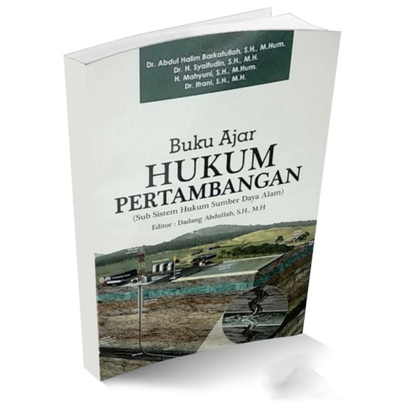 Jual Buku Ajar Hukum Pertambangan By Dr Abdul Halim Barkatullah S Ag