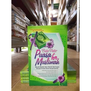 ( PROMO BUKU MURAH ORIGINAL ) BUKU AGAMA ISLAM / PINTAR BERPUASA / MOTIVASI ISLAM / BACAAN ISLAM / MUSLIMAH / BUKU PINTAR PUASA FOR MUSLIMAH / PUASA SEHAT SESUAI SYARIAT