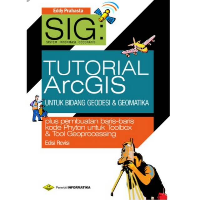 Jual Sistem Informasi Geografis Tutorial Arcgis Shopee Indonesia