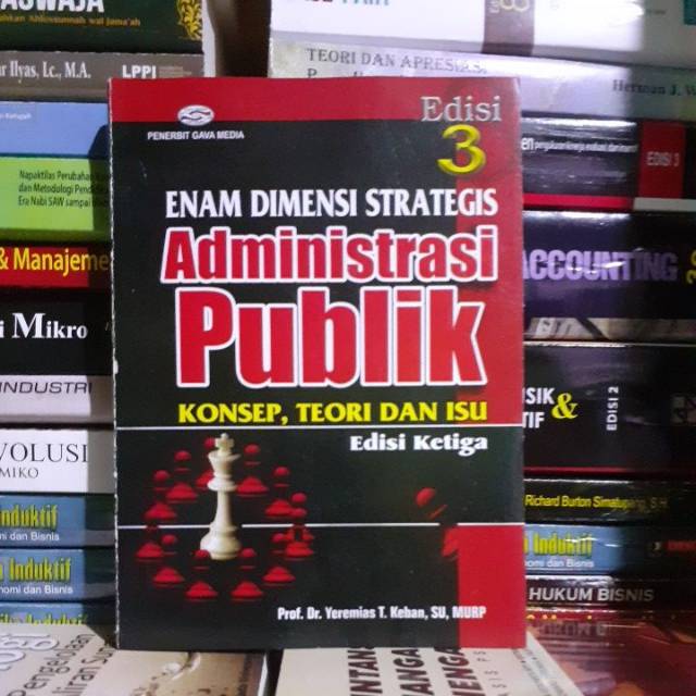 Jual Enam Dimensi ADMINISTRASI PUBLIK Edisi 3 Prof. Dr. Yeremias T ...