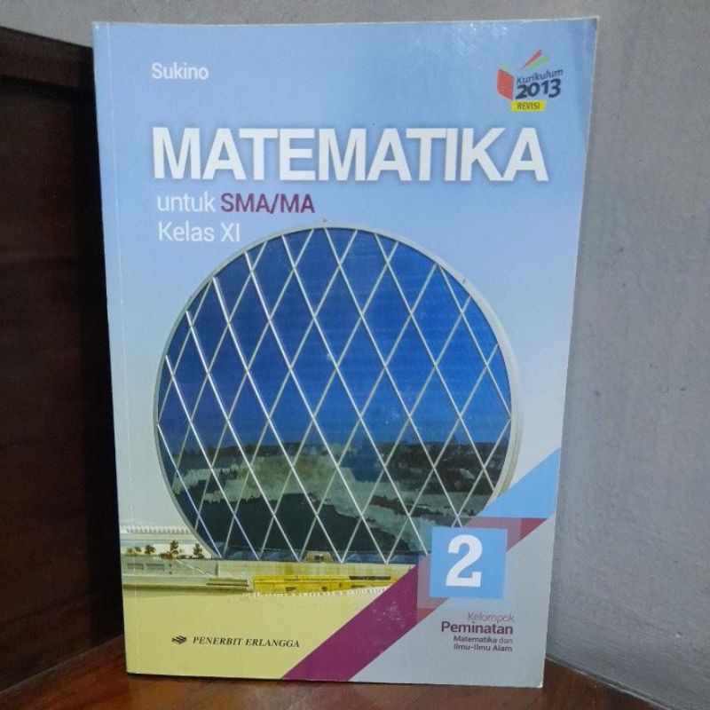 Jual BUKU MATEMATIKA KELAS 11 ERLANGGA (K13 REVISI) SUKINO | Shopee ...