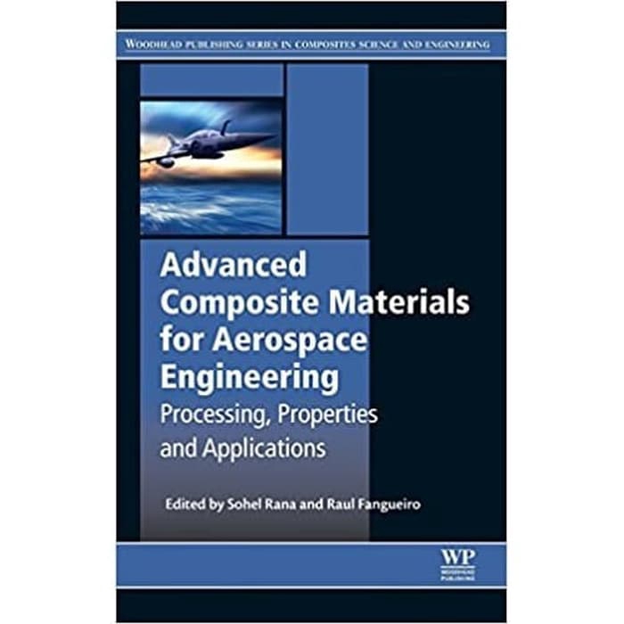 Jual Buku Advanced Composite Materials For Aerospace Engineering ...