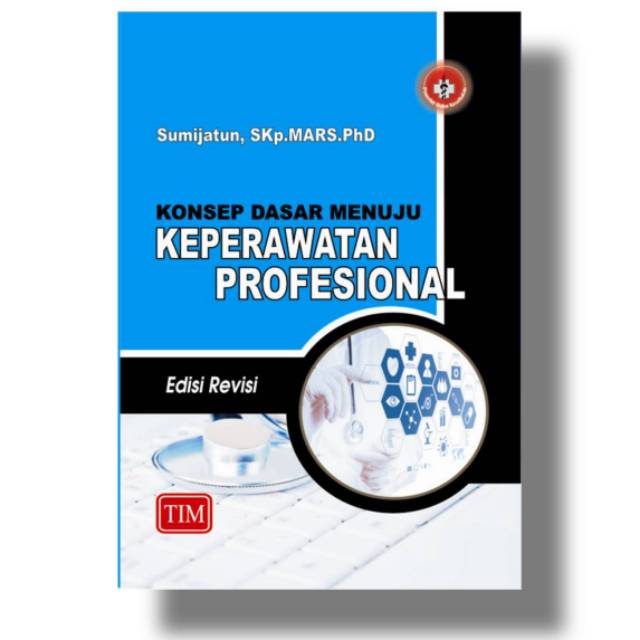 Jual BUKU KONSEP DASAR MENUJU KEPERAWATAN PROFESIONAL EDISI REVISI ...