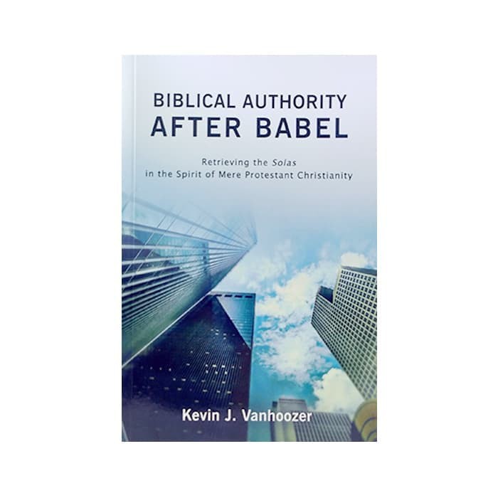 Biblical Authority after Babel