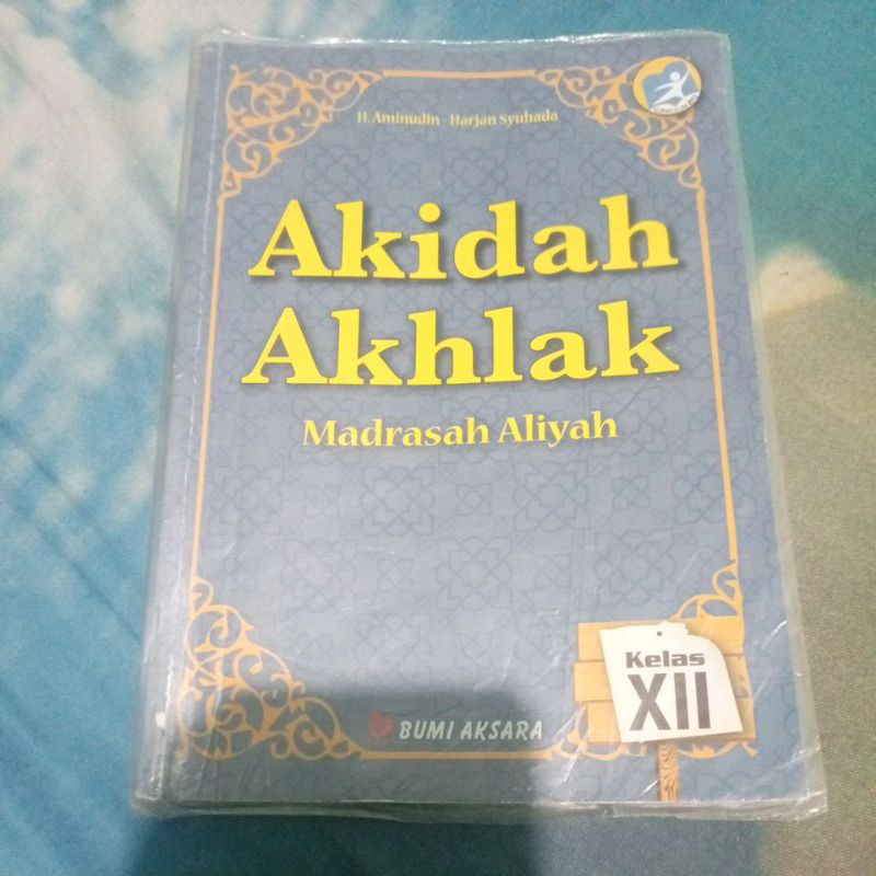 Jual BUKU BEKAS AKIDAH AKHLAK KELAS 12 MADRASAH ALIYAH SMA BUMI AKSARA ...