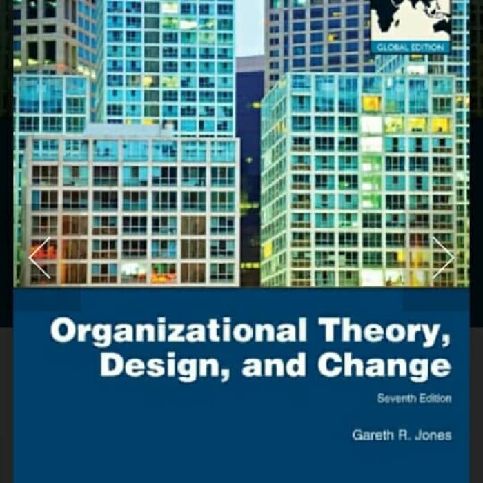 Jual ORGANIZATIONAL THEORY DESIGN AND CHANGE 7TH SEVENTH EDITION JONES ...