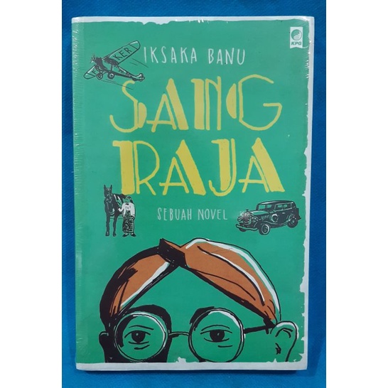 Jual Sang Raja - Iksaka Banu ( Novel ) | Shopee Indonesia