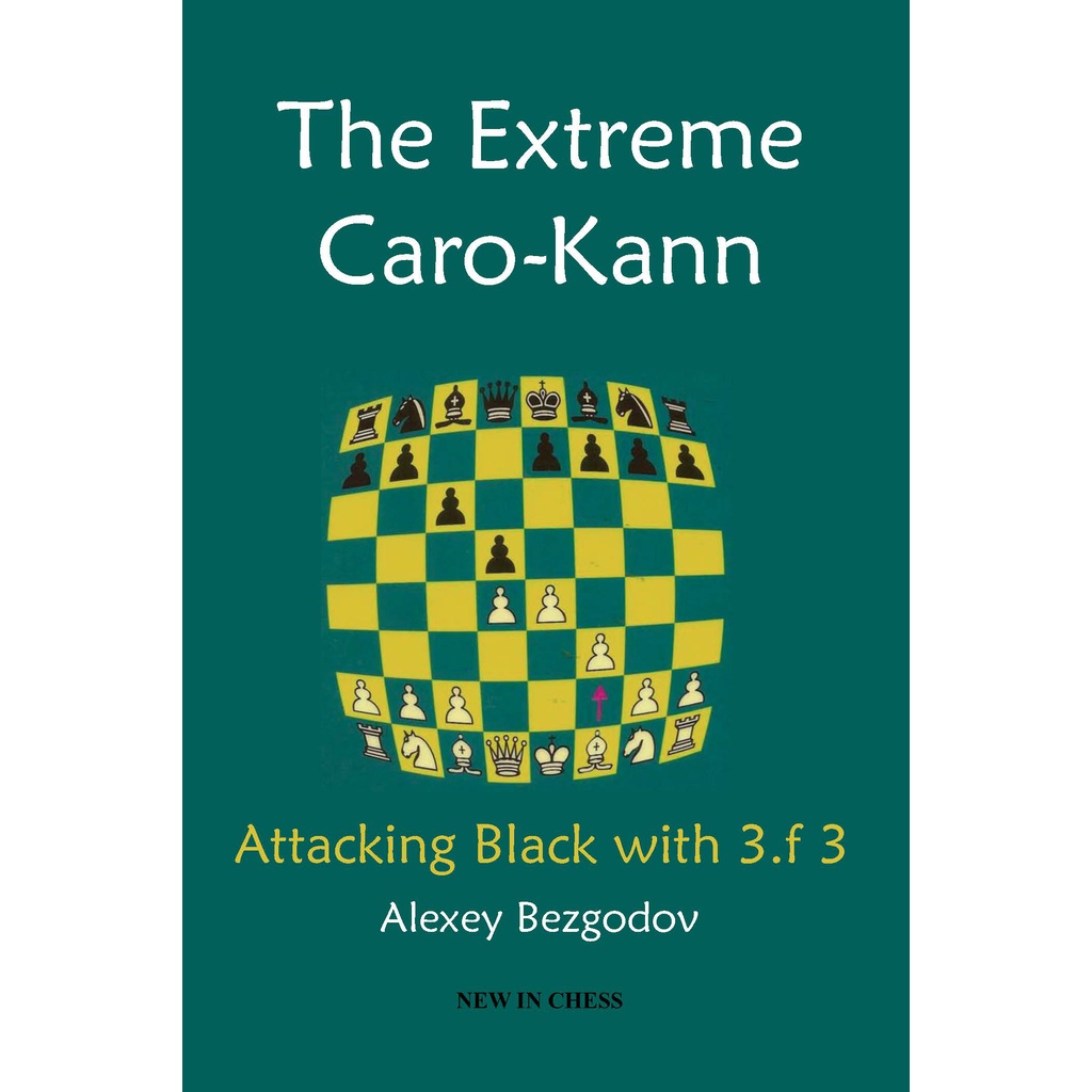 Jual BUKU CATUR The Extreme Caro- Kann Attacking Black with 3.f3 ...