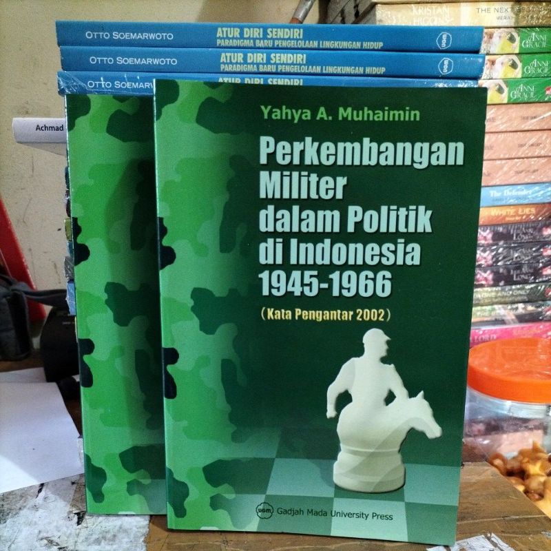 Jual Perkembangan Militer Dalam Politik Di Indonesia 1945 1966 Shopee