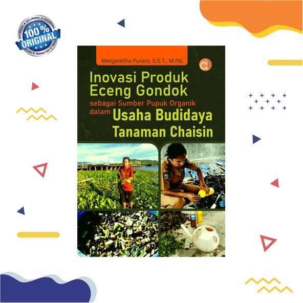 Jual Buku Inovasi Produk Eceng Gondok Sebagai Sumber Pupuk Organik Dalam Usaha Budidaya Tanaman 3085