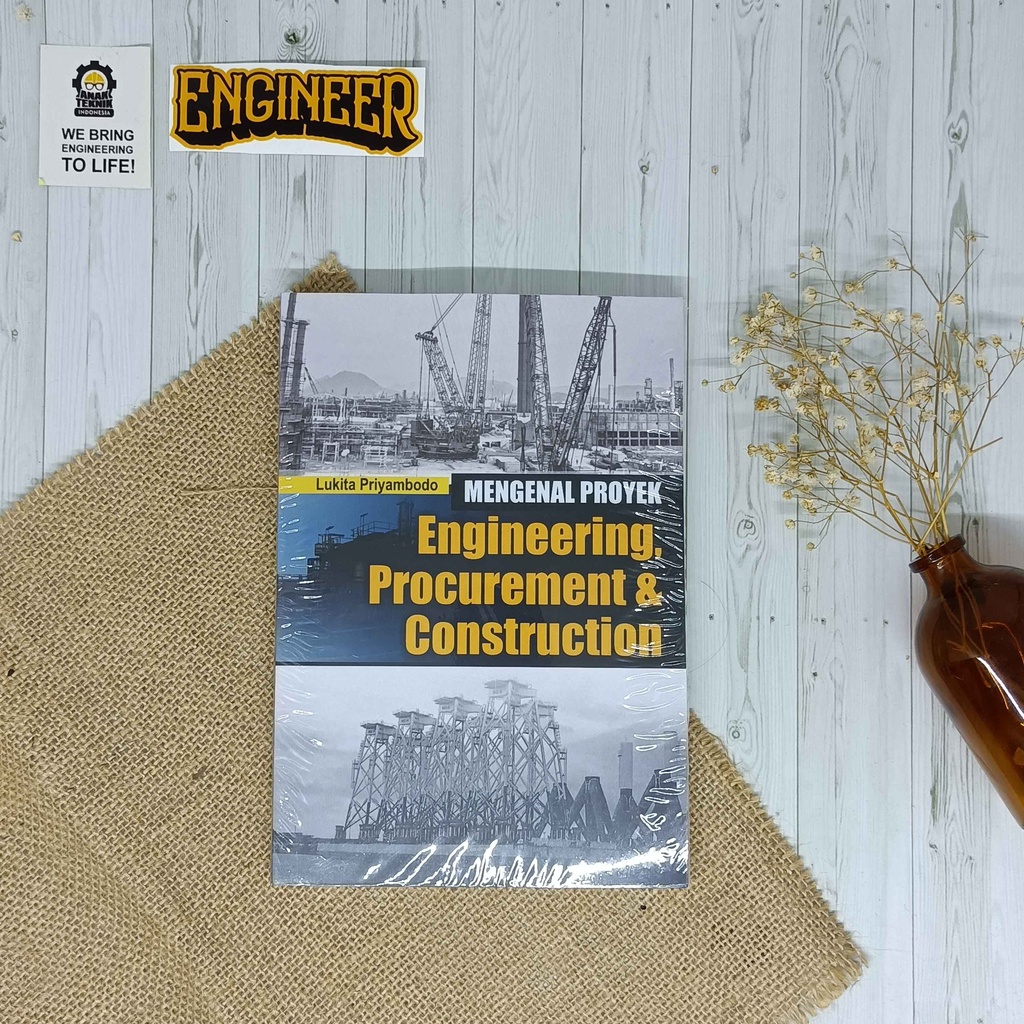 Jual Buku Mengenal Proyek Engineering Procurement & Construction ...