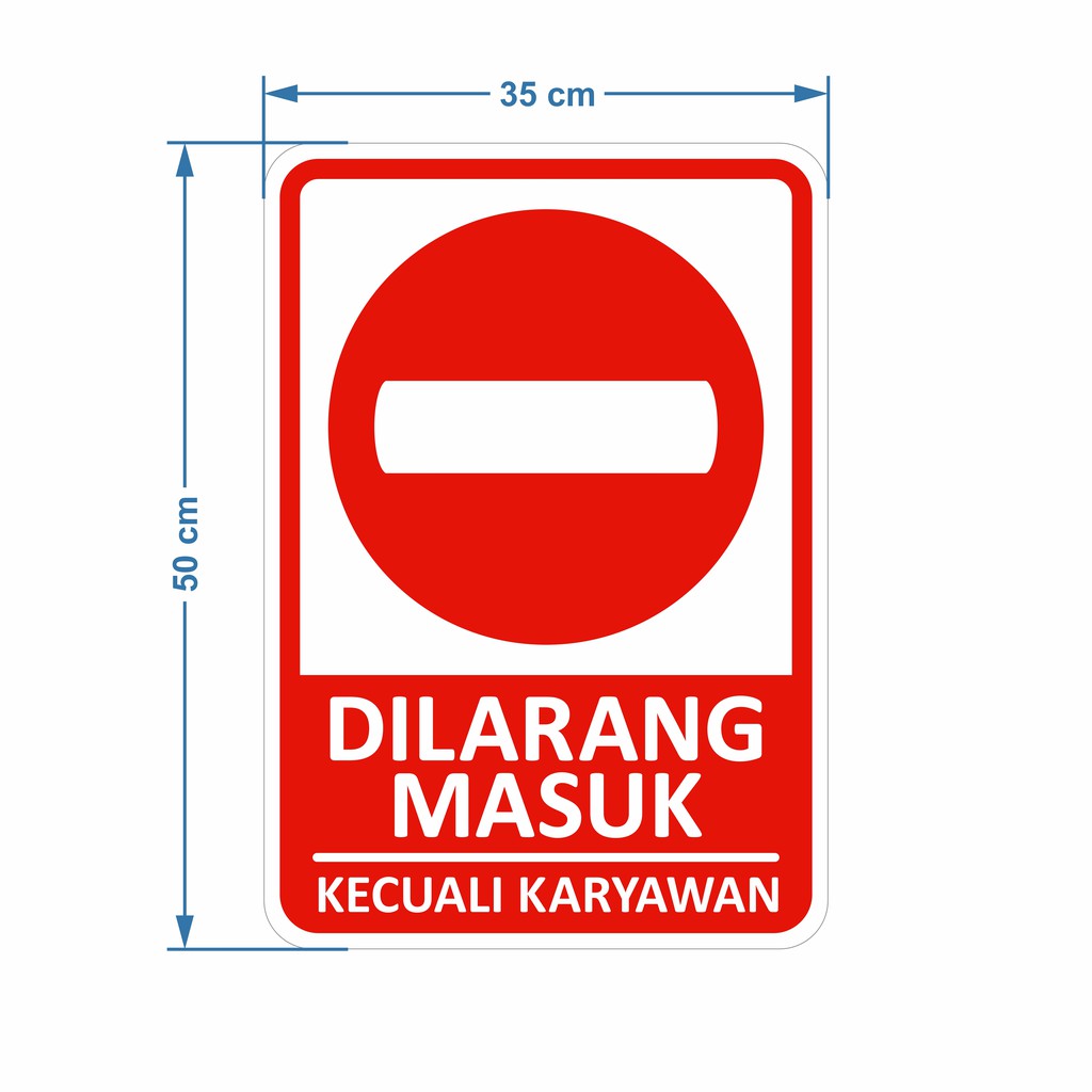 Jual Rambu Plang Dilarang Masuk 35cm x 50cm Plat Alumunium | Shopee ...