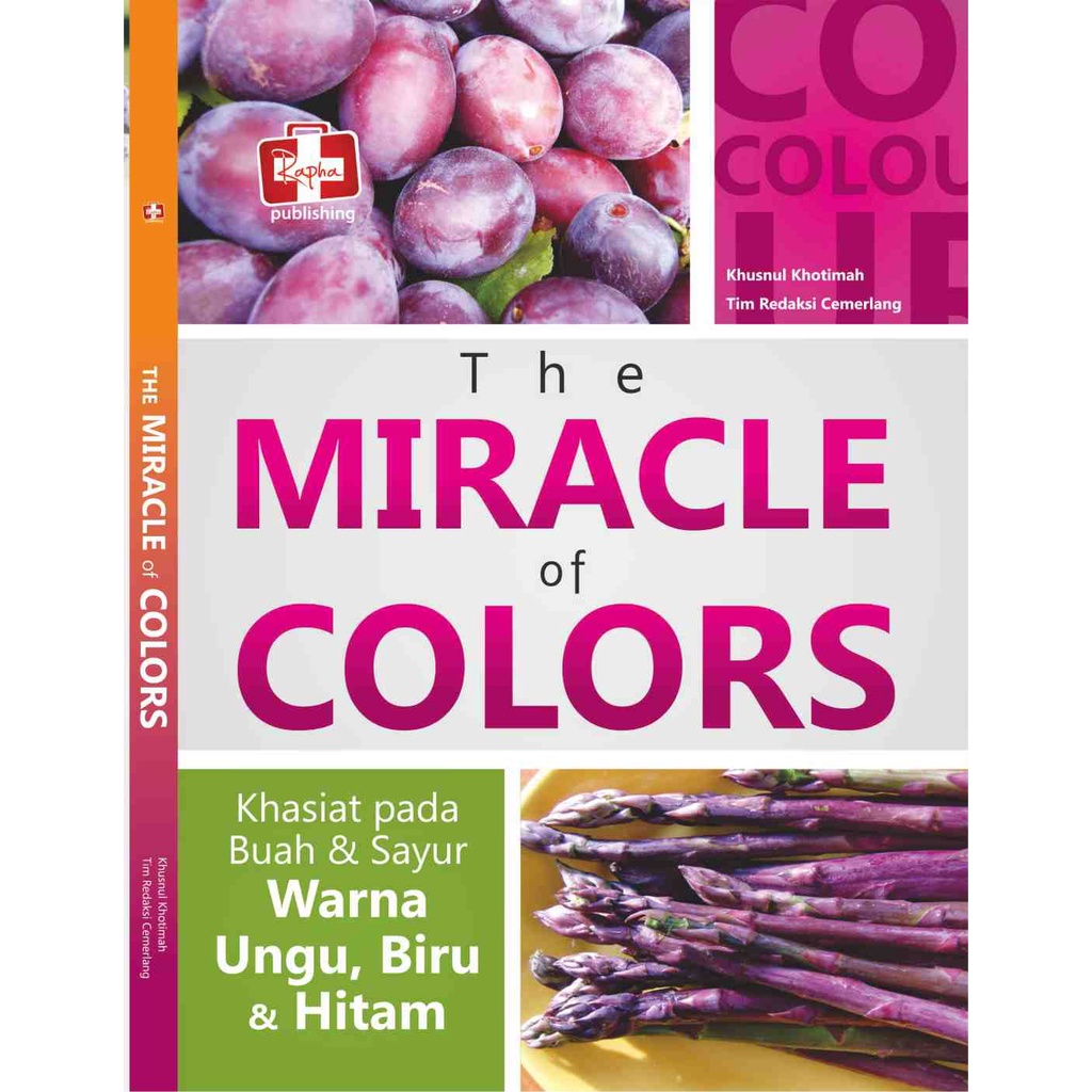 Jual BUKU- The Miracle Of Color, Khasiat Pada Buah dan Sayur Warna Ungu ...