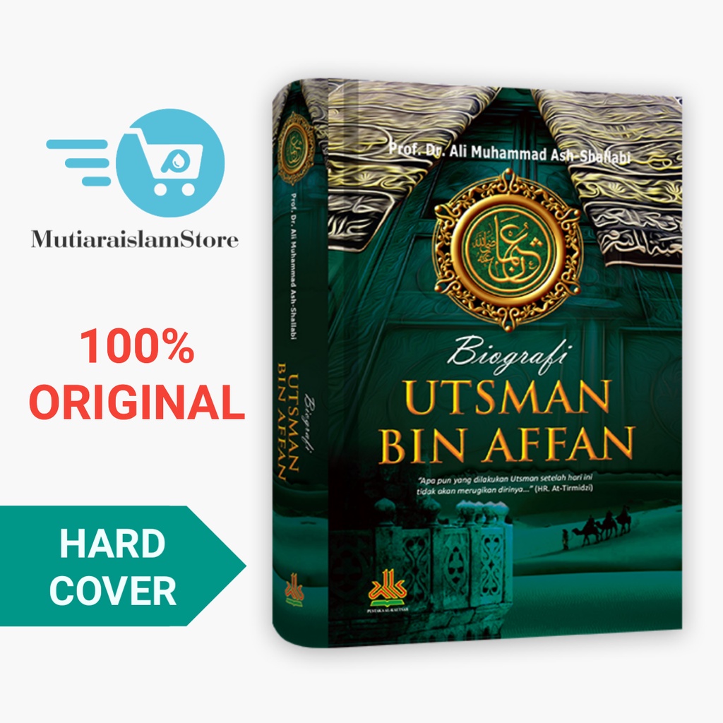 Jual Buku Biografi Khalifah Utsman Bin Affan Pustaka Al Kautsar