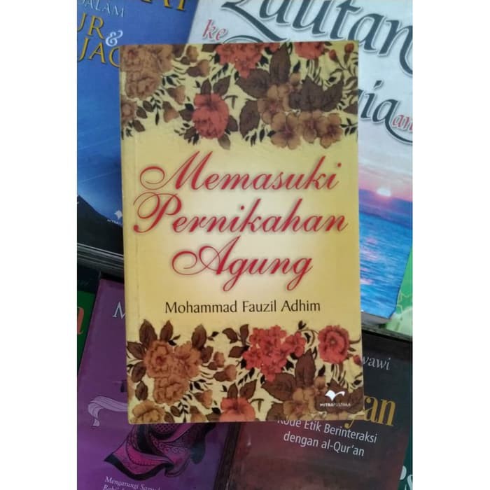 Jual Buku Original Memasuki Pernikahan Agung-M. Fauzil Adhim-Mitra ...