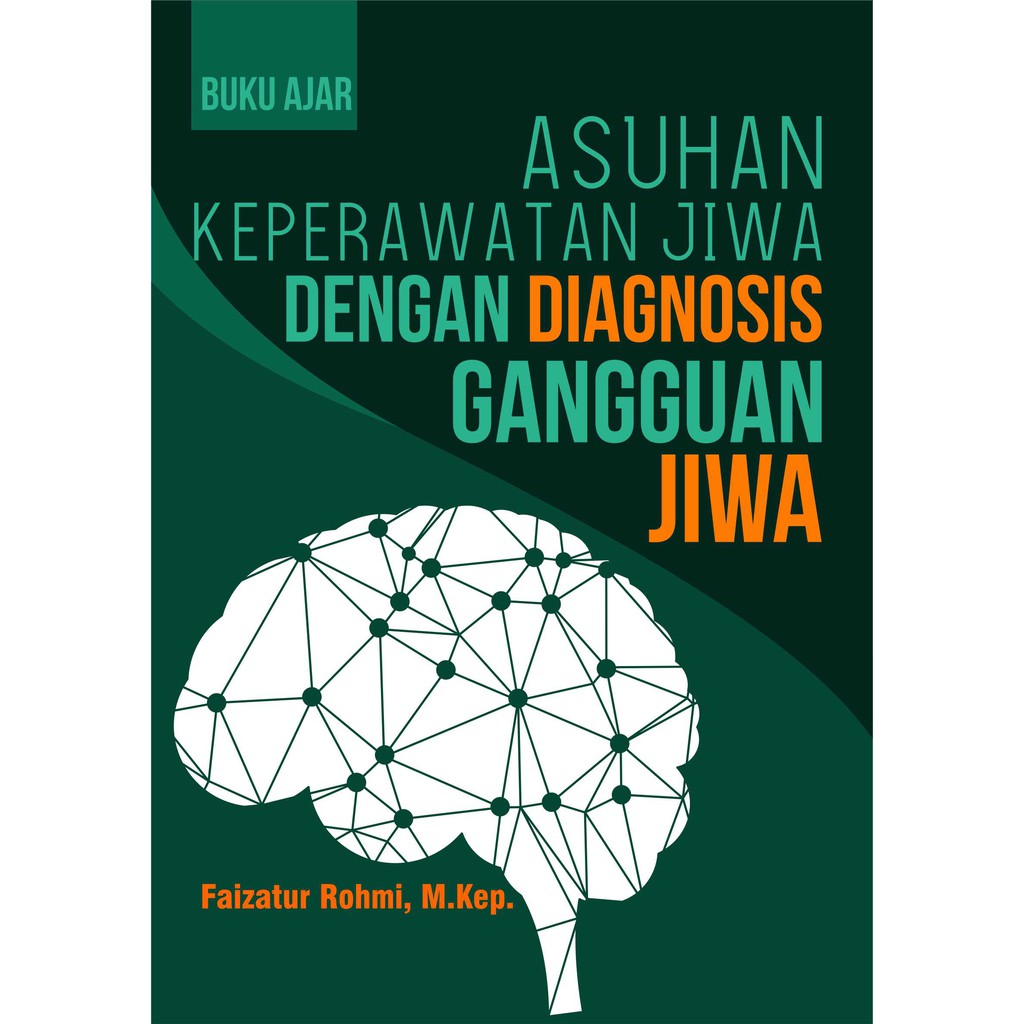 Jual Buku ORI - Buku Ajar Asuhan Keperawatan Jiwa Dengan Diagnosis ...