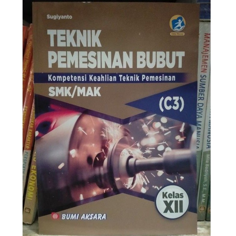 Jual Buku Sekolah Teknik Pemesinan Bubut SMK Kelas XII Kurikulum Revisi ...