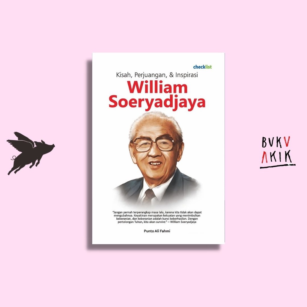 Jual Kisah, Perjuangan, & Inspirasi William Soeryadjaya - Punto Ali ...