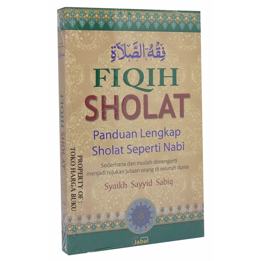 Jual Buku Fiqih Sholat Panduan Sholat Lengkap Seperti Nabi Sayyid Sabiq