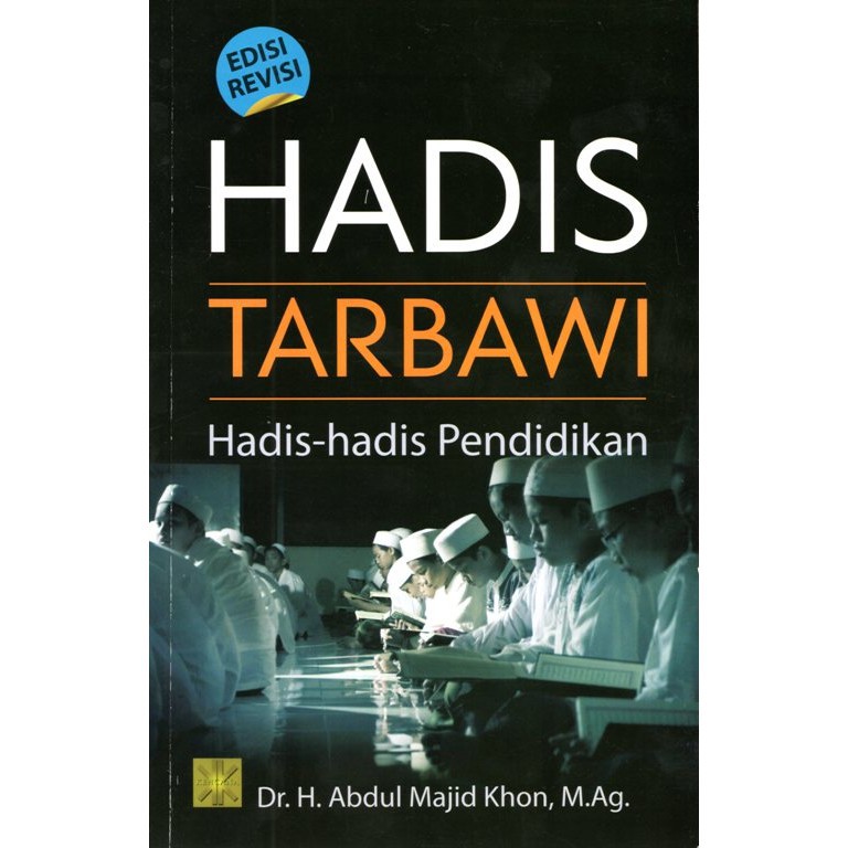 Jual Hadis Tarbawi ( Hadis-Hadis Pendidikan ) Edisi Revisi - Dr. Abdul ...