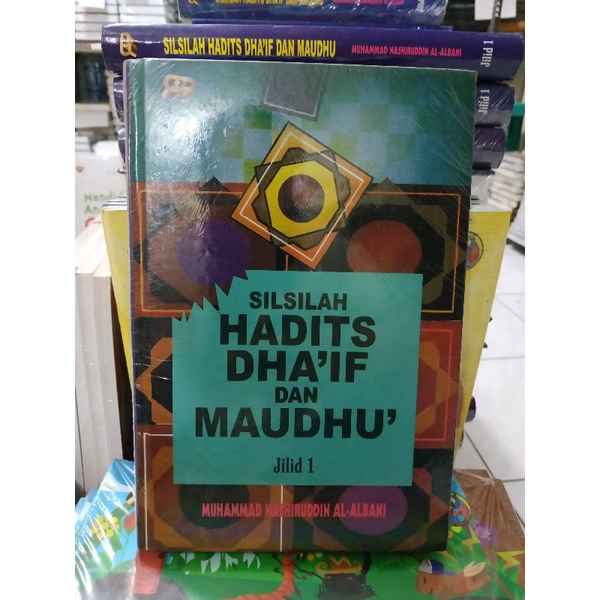 Jual Original Buku Silsilah Hadits Dhaif Dan Maudhu Jilid 1 Hc By Muhammad Nashiruddin Al 6797