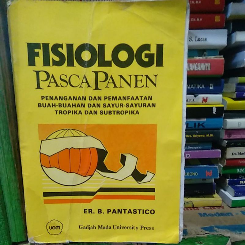 Jual Fisiologi Pasca Panen Penanganan Dan Penguatan Buah-buahan Dan ...