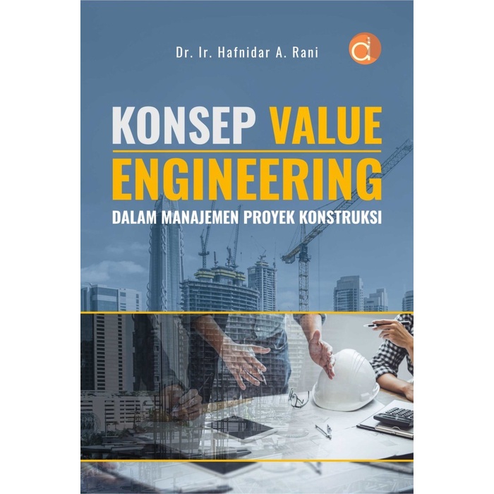 Jual Buku Konsep Value Engineering dalam Manajemen Proyek Konstruksi ...