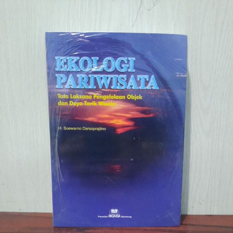 Jual Buku Ekologi Pariwisata Tata Laksana Pengelolaan Objek Dan Daya Tarik Wisata H Soewarno