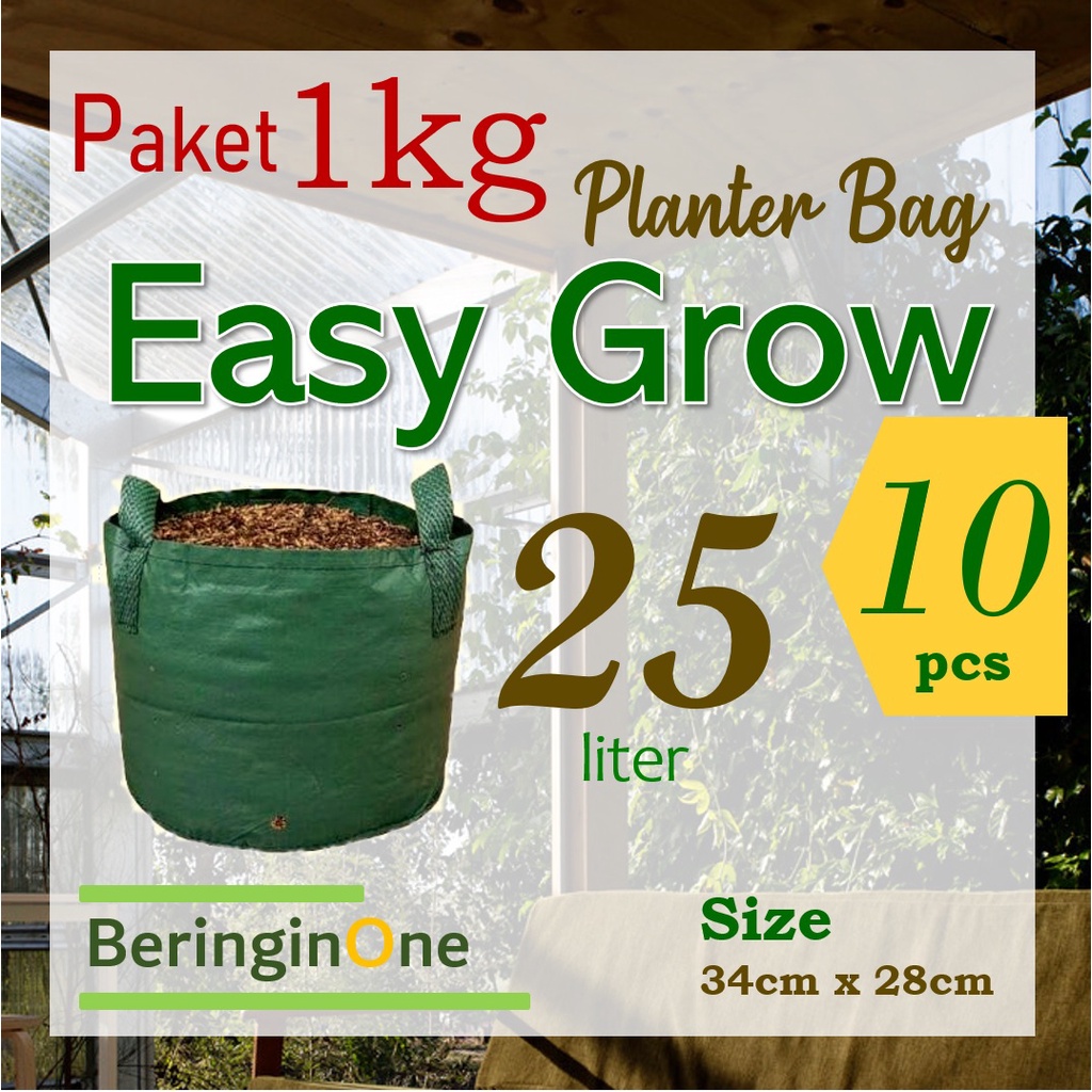 Jual PLANTER BAG EASY GROW 25L, PAKET 1 KG 25 LTR (34CM X 28 CM), isi10 ...