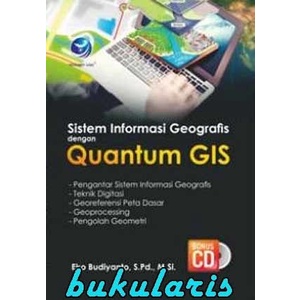 Jual Buku Sistem Informasi Geografis Dengan Quantum Gis+Cd | Shopee ...