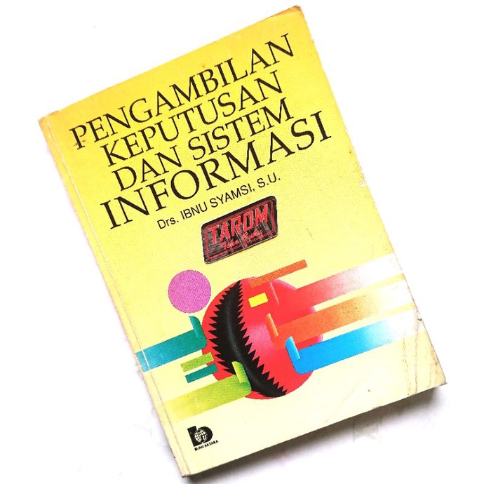 Jual Pengambilan Keputusan dan Sistem Informasi : Ibnu Syamsi | Shopee ...
