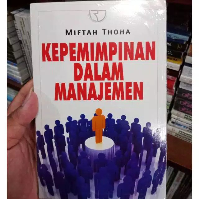 Jual KEPEMIMPINAN DALAM MANAJEMEN By Miftah Toha - ORIGINAL | Shopee ...