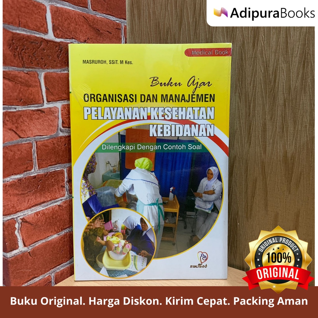 Jual Buku Ajar Organisasi Dan Manajemen Pelayanan Kesehatan Kebidanan ...