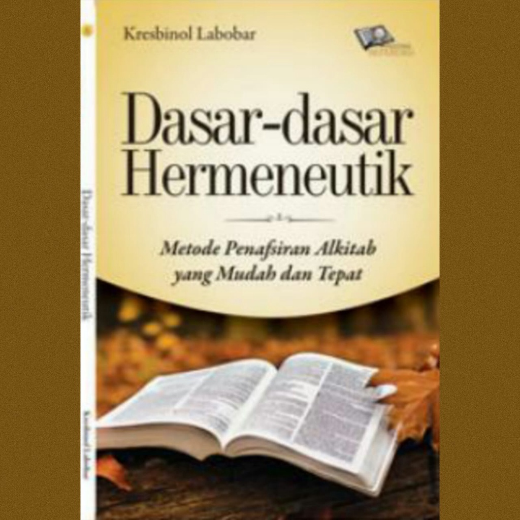 Jual Buku Rohani | Dasar-dasar Hermeneutik, Metode Penafsiran Alkitab ...