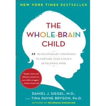 Jual The Whole Brain Child - Daniel J Siegel And Tina Payne Bryson (Eng ...