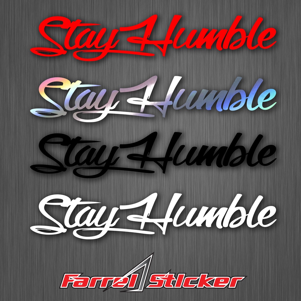 Jual stiker Sticker stay humble 15 cm | Shopee Indonesia