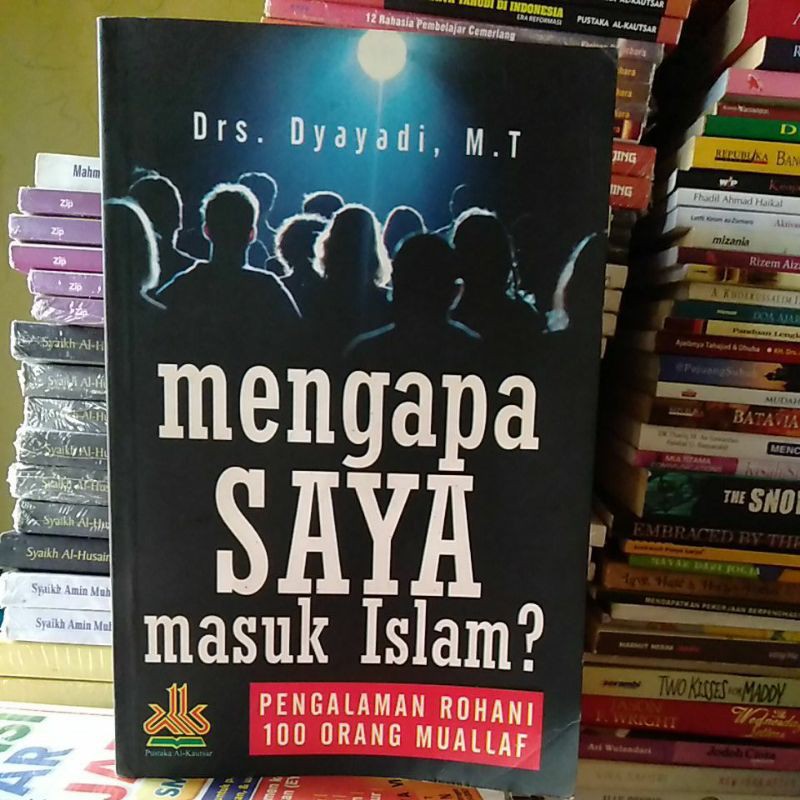 Jual Buku Mengapa Saya Masuk Islam-Drs. Dyayadi M.T | Shopee Indonesia