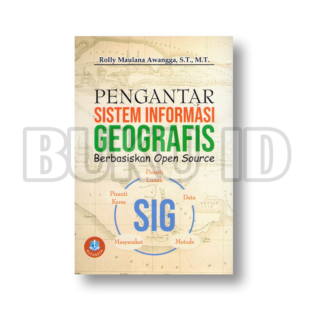 Jual Buku Pengantar Sistem Informasi Geografis Berbasis Open Source ...