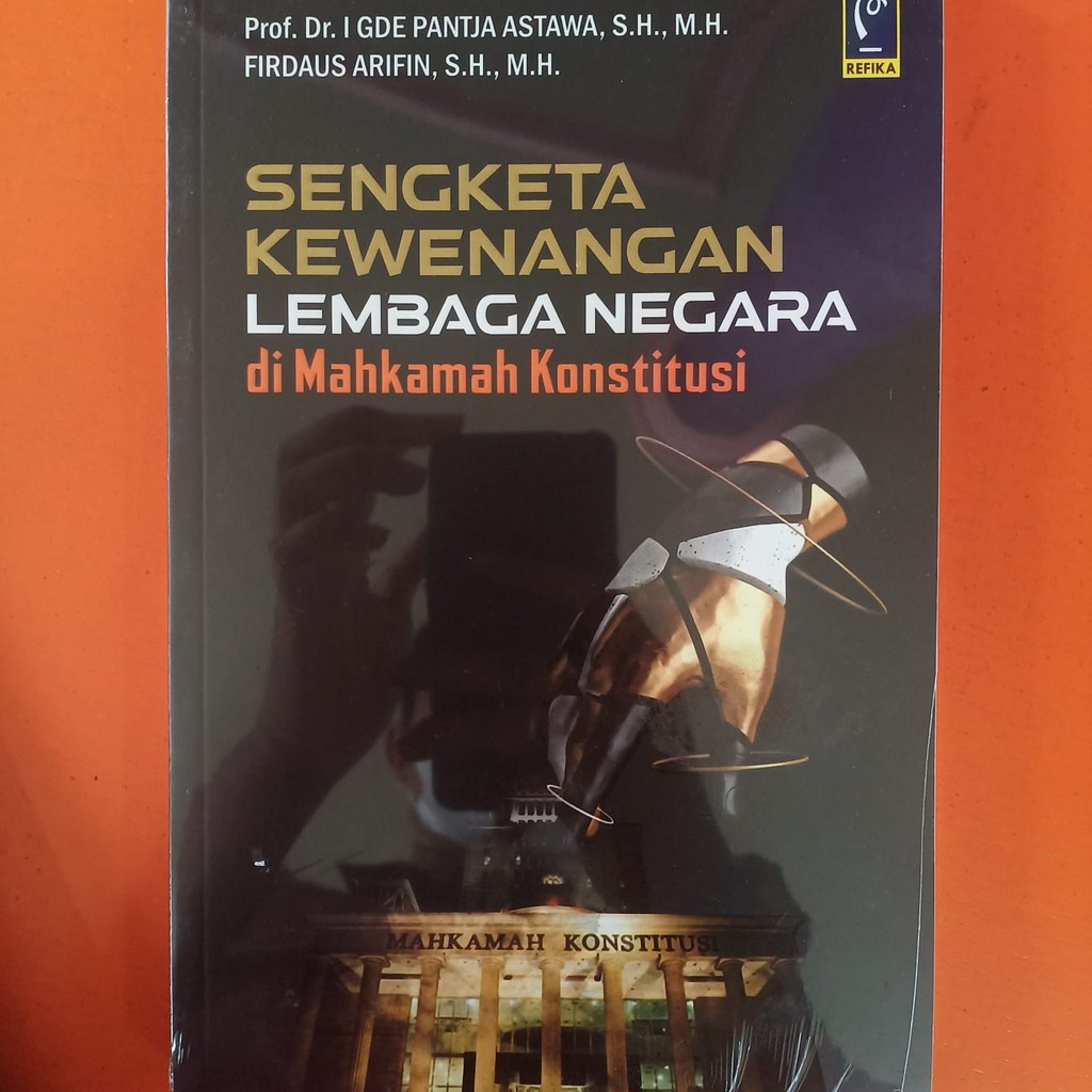 Jual BUKU ORIGINAL SENGKETA KEWENANGAN LEMBAGA NEGARA DI MAHKAMAH ...