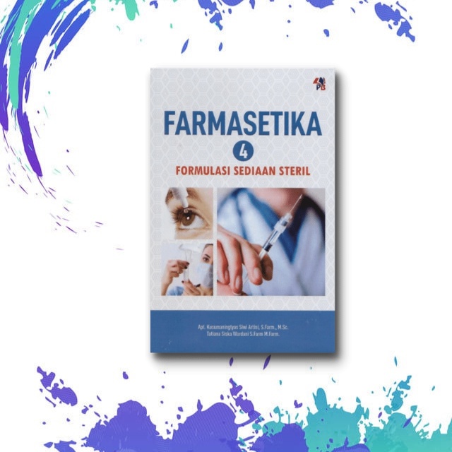 Jual Buku Farmasi : Farmasetika 4 Formulasi Sediaan Steril | Shopee ...