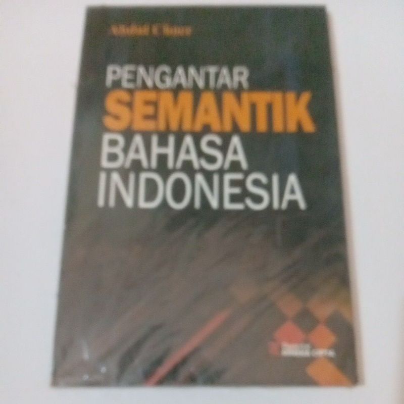 Jual Buku Pengantar SEMANTIK Bahasa Indonesia Karangan Abdul Chaer ...