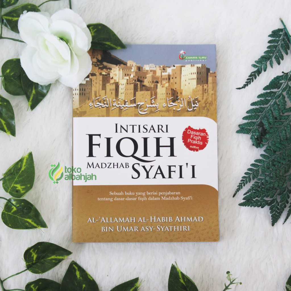 Jual BUKU DAKWAH - INTISARI FIQIH MADZHAB SYAFI'I | Shopee Indonesia