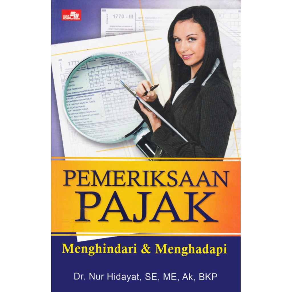 Jual Buku Pemeriksaan Pajak Mengindari Dan Menghadapi By Nur Hidayat ...