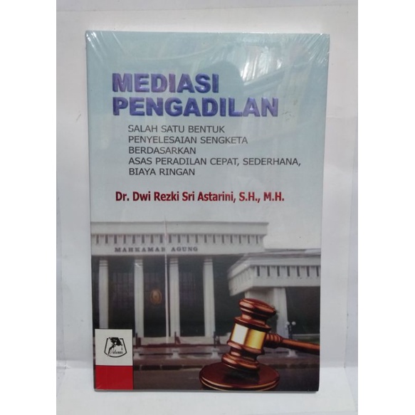 Jual BUKU MEDIASI PENGADILAN Salah Satu Bentuk Penyelesaian Sengketa ...