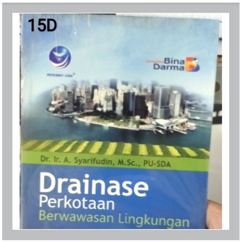 Jual Buku Buku Drainase Perkotaan Berwawasan LingkunganPenulis : Dr. Ir ...