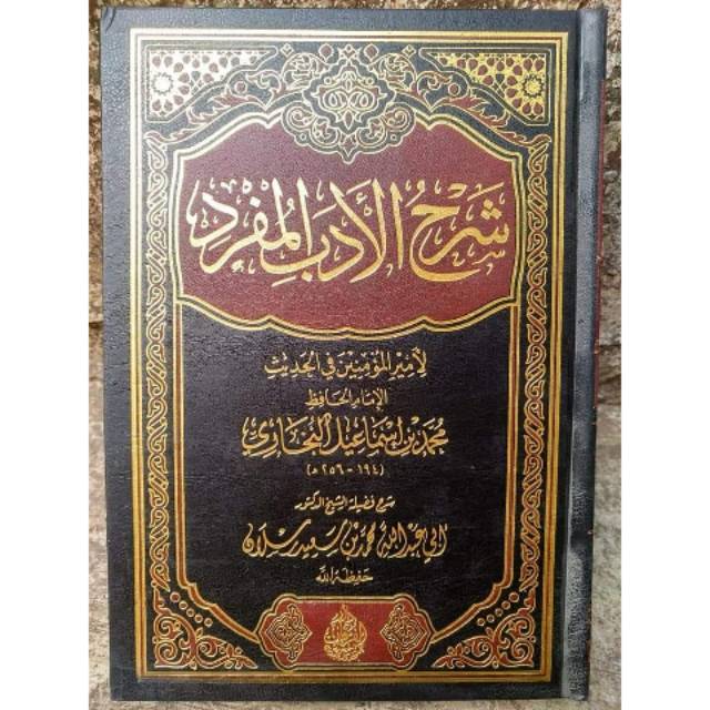 Jual Kitab Syarh Adabul Mufrod 6 Jilid Darul Furqon Syarah Adabul ...