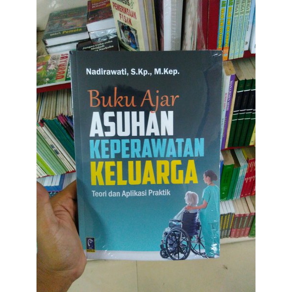 Jual Buku Ajar Asuhan Keperawatan Keluarga Teori Dan Aplikasi Praktik