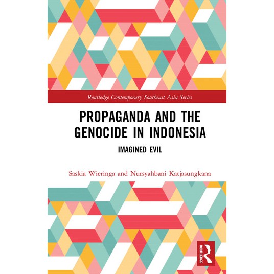 Jual Buku - Propaganda And The Genocide In Indonesia IMAGINED EVIL ...