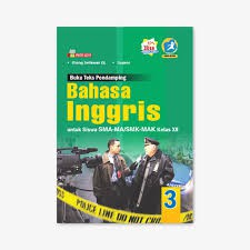 Jual BUKU BAHASA INGGRIS UNTUK SISWA SMA-MA/SMK-MAK KELAS XII WAJIB ...